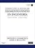 Introducción al Estudio del Elemento Finito en Ingeniería by Tirupathi R. Chandrupatla
