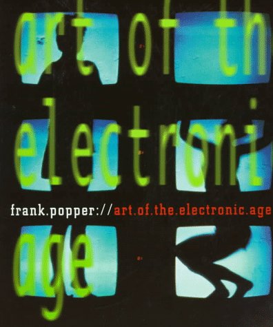 Art of the Electronic Age (Paperback)