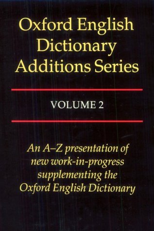 Oxford English Dictionary Additions Series, Volume 2 (Hardcover)
