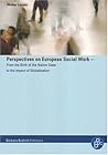 Perspectives on European Social Work: From the Birth of the Nation State to the Impact of Globalisation