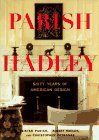 Parish-Hadley: Sixty Years of American Decorating (Hardcover)