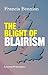 The Blight of Blairism