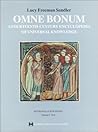 Omne Bonum by Lucy Freeman Sandler
