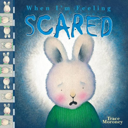 When I'm Feeling Scared (Hardcover)