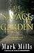 The Savage Garden