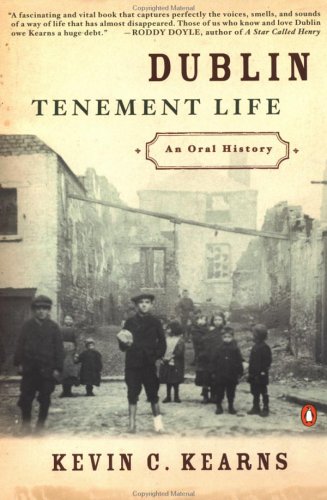 Dublin Tenement Life: An Oral History (Paperback)