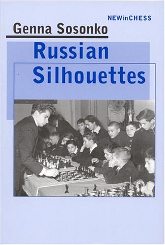 Russian Silhouettes: Portraits of the Heroes of a Vanished age (Paperback)
