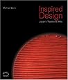Inspired Design: Japan's Traditional Arts Inspired Design: Japan's Traditional Arts