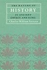 The Nature of History in Ancient Greece and Rome (Volume 2) (EIDOS: Studies in Classical Kinds)