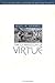 The Gymnasium of Virtue: Education and Culture in Ancient Sparta