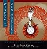 Wisdom of the Zen Masters: The Quest for Enlightenment