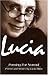 Lucia, Passing For Normal
