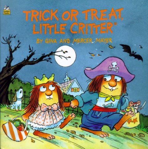Trick or Treat, Little Critter (A Golden Look-Look Book)