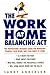 The Work at Home Balancing ...