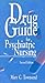 Drug Guide for Psychiatric Nursing by Mary C. Townsend