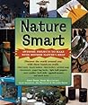 Nature Smart: Awesome Projects to Make With Mother Nature's Help