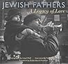 Jewish Fathers: A Legacy of Love
