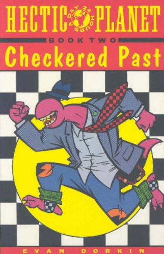 Hectic Planet Vol. 2: Checkered Past (Paperback)