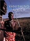 Vanishing Africa: The Samburu of Kenya