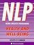NLP Health and Well-Being by Joseph  O'Connor
