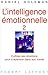 L'intelligence émotionnelle - tome 2 by Daniel Goleman L'intelligence émotionnelle - tome 2 by Daniel Goleman