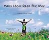 Many Ideas Open the Way by Randy Snook