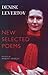 Selected Poems by Denise Levertov Selected Poems by Denise Levertov