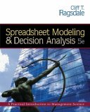 Spreadsheet Modeling & Decision Analysis: A Practical Introduction to Management Science