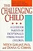 The Challenging Child: A Gu...