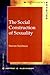 The Social Construction of Sexuality (Contemporary Societies)