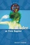 Murder at First Baptist