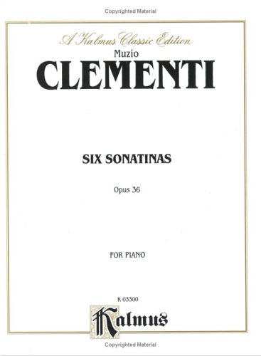 Six Sonatinas, Op. 36 (Kalmus Edition)