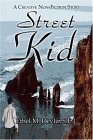 Street Kid: A Cre...