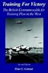 Training for Victory: The British Commonwealth Air Training Plan in the West