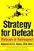 Strategy for Defeat: Vietna...