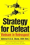Strategy for Defeat: Vietnam in Retrospect