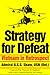 Strategy for Defeat: Vietnam in Retrospect