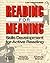 Reading for Meaning: Skills Development for Active Reading
