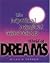 The Mystical, Magical, Marvelous World of Dreams by Wilda B. Tanner