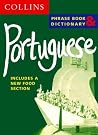 Portuguese Phrase Book and Dictionary Portuguese Phrase Book and Dictionary