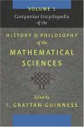 Companion Encyclopedia of the History and Philosophy of the Mathematical Sciences (Volume 1) Companion Encyclopedia of the History and Philosophy of the Mathematical Sciences (Volume 1)