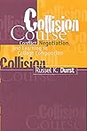 Collision Course: Conflict, Negotiation, and Learning in College Composition
