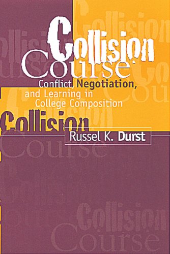 Collision Course: Conflict, Negotiation, and Learning in College Composition (Paperback)