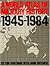 A World Atlas Of Military History 1945-1984