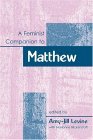 A Feminist Companion To Matthew (Feminist Companion to the New Testament and Early Christian Writings)