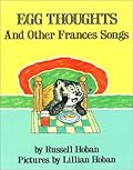 Egg Thoughts and Other Frances Songs