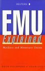 Emu Explained: A Guide to Markets and Monetary Union (Paperback)