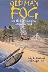OLD MAN FOG (Smithsonian Series in Ethnographic Inquiry) OLD MAN FOG (Smithsonian Series in Ethnographic Inquiry)