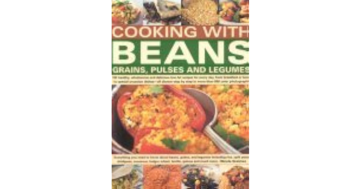 Cooking with Beans, Grains, Pulses and Legumes by Nicola Graimes
