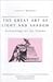 The Great Art Of Light And Shadow: Archaeology of the Cinema (Exeter Studies in Film History)